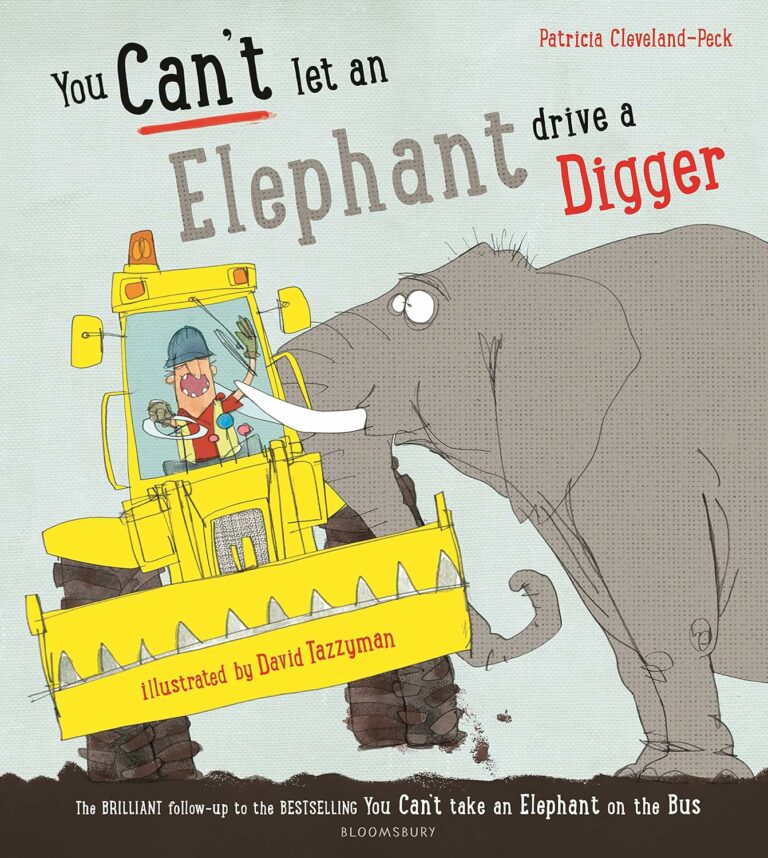 you cant let an elephant drive a digger